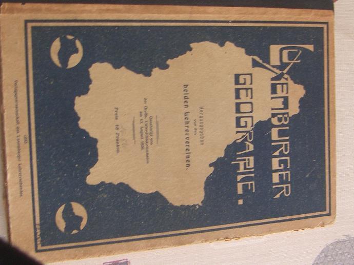 LIVRE GEOGRAPHIE DU LUXEMBOURG DE 1932